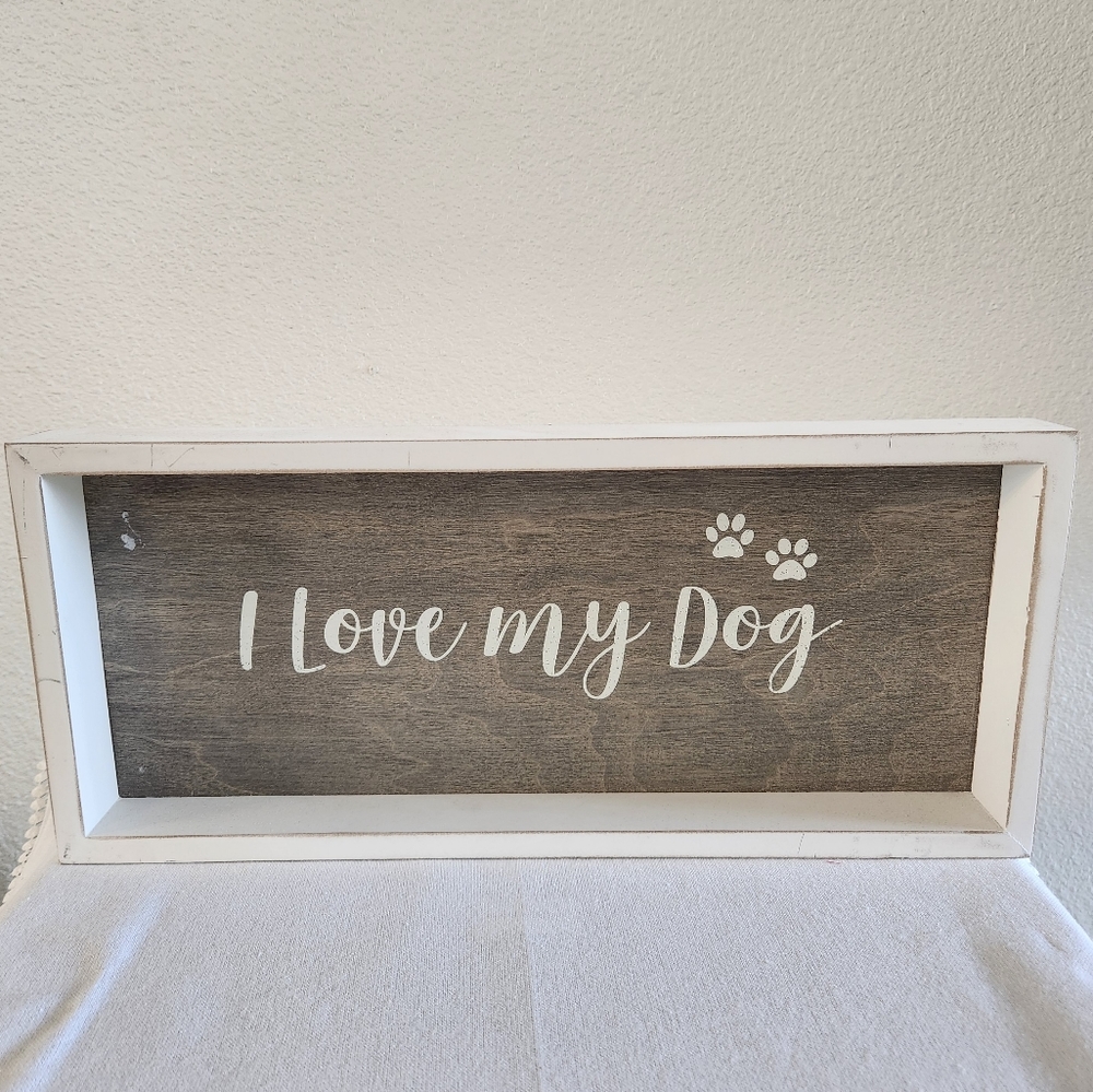 "I Love my Dog" Sign